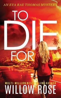 To Die For - Willow Rose - cover