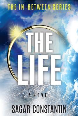 The Life - Sagar Constantin - cover
