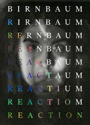 Dara Birnbaum: Reaction - cover