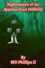 Nightmares of an Appalachian Hillbilly