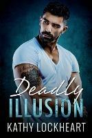 Deadly Illusion - Kathy Lockheart - cover