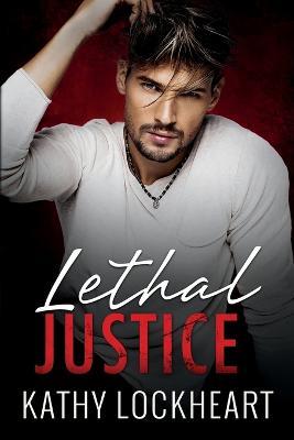 Lethal Justice - Kathy Lockheart - cover