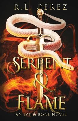Serpent & Flame - R L Perez - cover