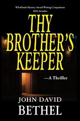 Thy Brother's Keeper - John David Bethel - cover