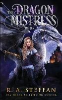 The Dragon Mistress: Book 2 - R a Steffan - cover