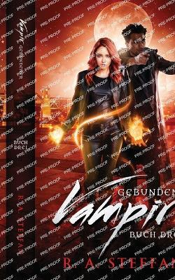 Gebundener Vampir: Buch Drei - R a Steffan - cover