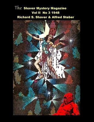 The Shaver Mystery Magazine: Vol II No 3 1948 - Richard S Shaver - cover
