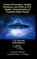 Unseen Encounters: Angels, Phantoms, and UFOs on U.S. Radars: Characteristics of Trackable Radar Angels