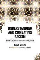 Understanding and Combating Racism: My Path from Oblivious American to Evolving Activist