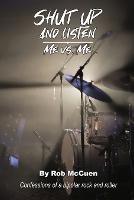 Shut Up and Listen: Me vs. Me - Rob McCuen - cover