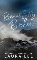 Beautifully Broken (Special Edition) - Laura Lee - cover