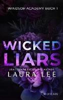 Wicked Liars: Ein Dusterer Highschool-Liebesroman - Laura Lee - cover