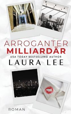 Arroganter Milliardar - Laura Lee - cover