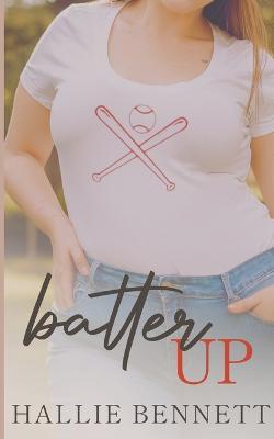 Batter Up - Hallie Bennett - cover
