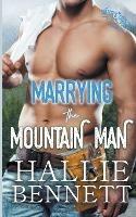 Marrying the Mountain Man - Hallie Bennett - cover
