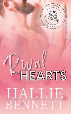Rival Hearts - Hallie Bennett - cover