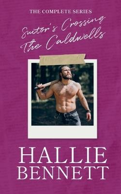 Suitor's Crossing: The Caldwells (The Complete Series) - Hallie Bennett - cover