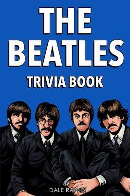 The Beatles Trivia Book - Dale Raynes - cover