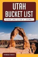 ??Utah Bucket List Adventure Guide & Journal