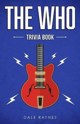 The Who Trivia Book - Dale Raynes - cover