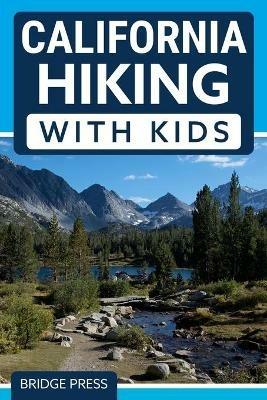 ?California Hiking with Kids - Bridge Press - cover