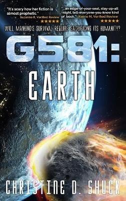 G581 Earth - Christine D Shuck - cover