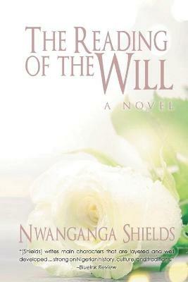 The Reading of the Will - Nwanganga Shields - cover
