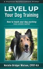 Level Up Your Dog Training