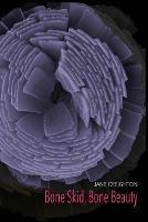 Bone Skid, Bone Beauty - Jane Creighton - cover