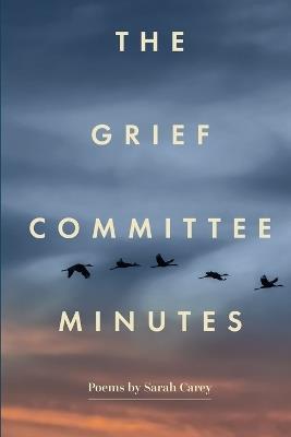 The Grief Committee Minutes - Sarah Carey - cover