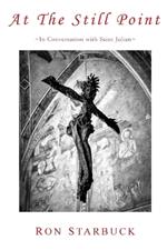 At The Still Point: In Conversation with Saint Julian