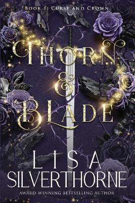 Thorn & Blade - Lisa Silverthorne - cover