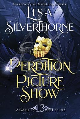 The Perdition Picture Show - Lisa Silverthorne - cover