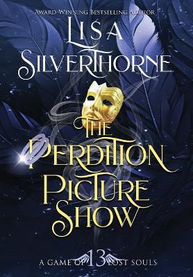 The Perdition Picture Show - Lisa Silverthorne - cover