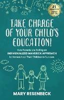 Take Charge of Your Child's Education!