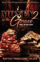 Money in the Grave 2 - Martell Troublesome Bolden - cover