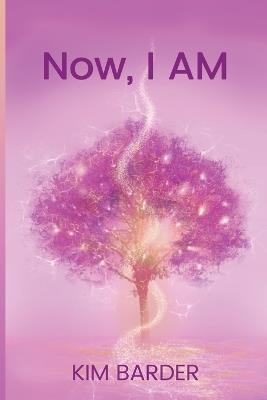 Now, I AM - Kim Barder - cover
