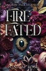 Fire Fated