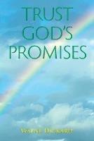 Trust God's Promises - Wayne Dickard - cover