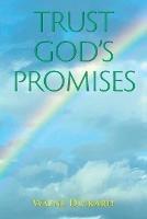 Trust God's Promises - Wayne Dickard - cover