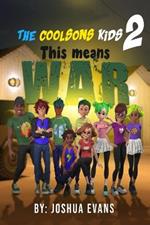 The Coolsons Kids 2: This Means War