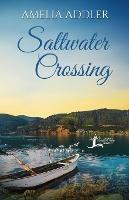 Saltwater Crossing - Amelia Addler - cover