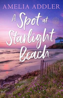 A Spot at Starlight Beach - Amelia Addler - cover