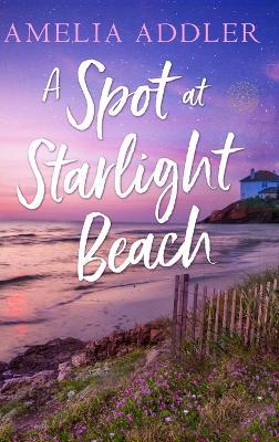A Spot at Starlight Beach - Amelia Addler - cover
