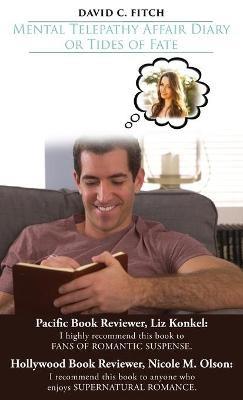 Mental Telepathy Affair Diary or Tides of Fate - David C Fitch - cover