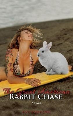 The Great American Rabbit Chase - Pat Parsons - cover