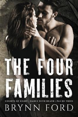 The Four Families: Complete Trilogy - Brynn Ford - cover