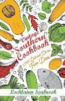 Vintage Southern Cookbook: 2,000 Delicious Dishes From Dixie - Lochlainn Seabrook - cover