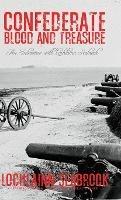 Confederate Blood and Treasure: An Interview with Lochlainn Seabrook - Lochlainn Seabrook - cover