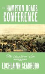 The Hampton Roads Conference: The Southern View